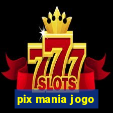 pix mania jogo